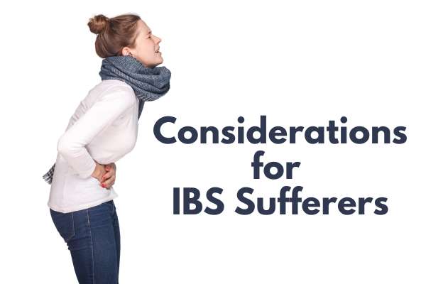 Considerations for IBS Sufferers